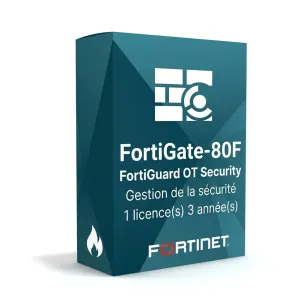FortiGate-80F – Fortinet FortiGuard OT Security Gestion de la sécurité
