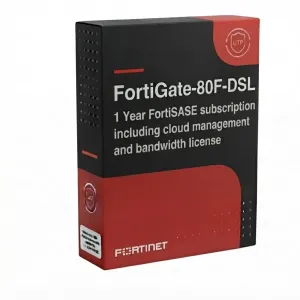 FortiGate-80F-DSL Abonnement FortiSASE Gestion du cloud Licence de bande passante